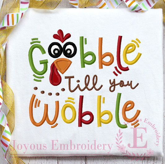 Gobble till you wobble Machine Embroidery File