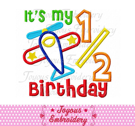 Half Birthday Airplane Applique Machine Embroidery Design NO:2132