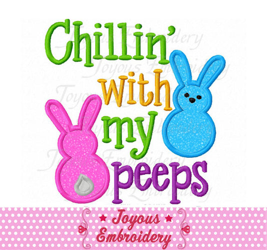 Chillin with my peeps Bunny Applique Embroidery Design NO:2302