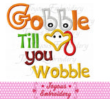 Thanksgiving Turkey Gobble till you Wobble Machine Embroidery Design NO:1827