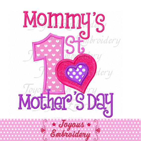 Mommy First Mother's Day Applique Machine Embroidery Design NO:2031