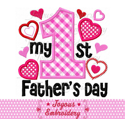 My First Fathers Day Applique Machine Embroidery Design NO:2337