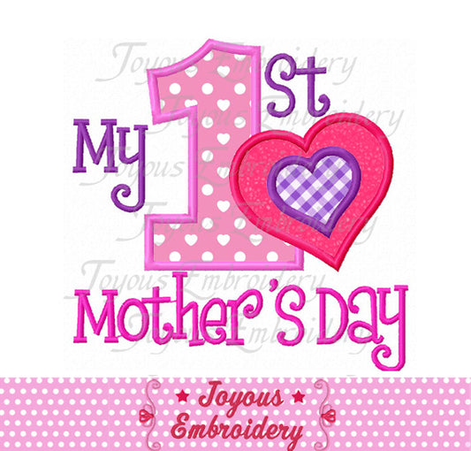 First Mother's Day Applique Machine Embroidery Design NO:1703