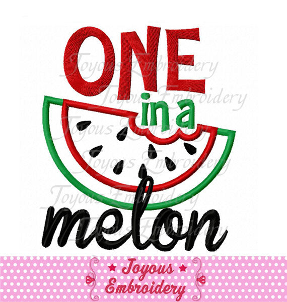 Instant Download ONE in a Melon watermelon Applique Machine Embroidery Design NO:2475