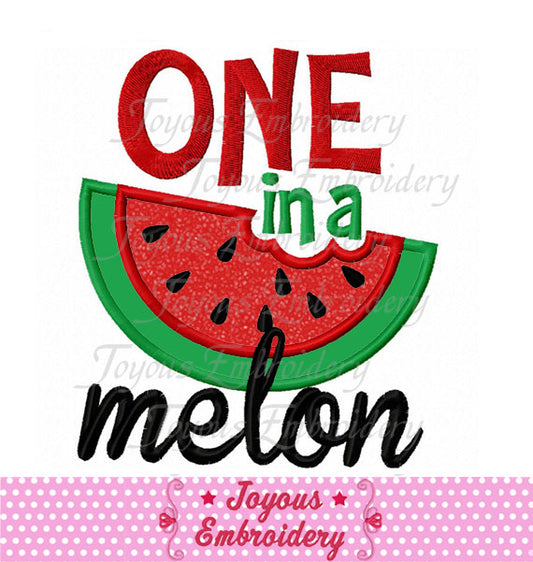 Instant Download ONE in a Melon watermelon Applique Machine Embroidery Design NO:2475