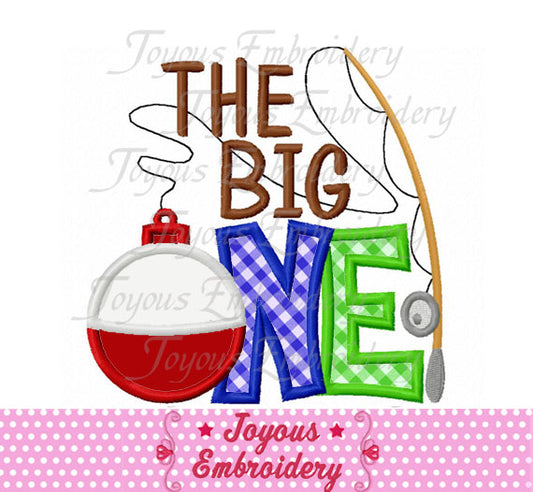 The Big One Fishing Bobber Applique Machine Embroidery Design NO:2590