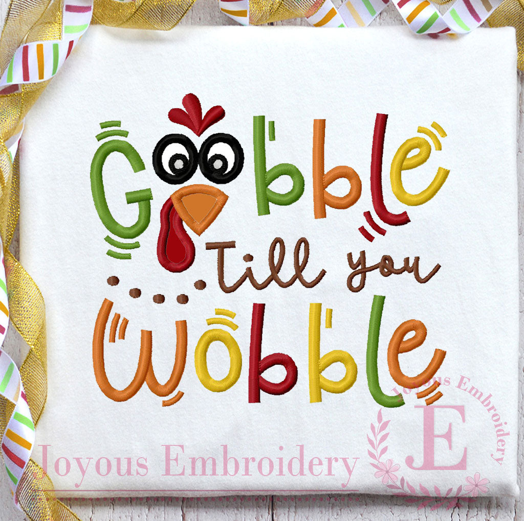 Gobble till you wobble Machine Embroidery File