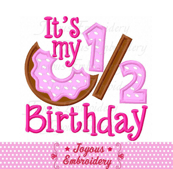 It's my 1/2 Birthday Donut Applique Machine Embroidery Design NO:2615