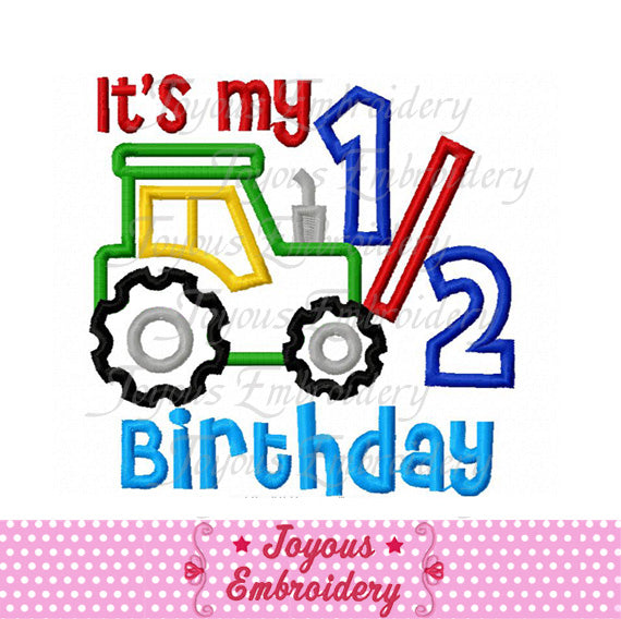 Half Birthday Tractor Applique Machine Embroidery Design NO:2363