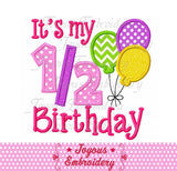 It's My 1/2 Birthday With Balloons Applique Embroidery Design NO:1994