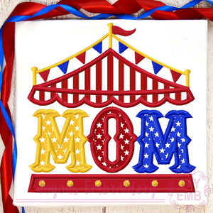 Circus MOM Applique Machine Embroidery Design
