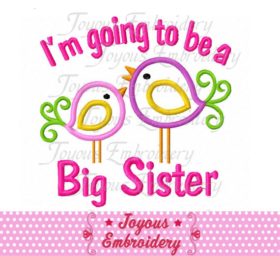 Going To Be A Big Sister Applique Embroidery Design NO:1902