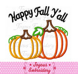 Happy Fall y'all Thanksgiving Pumpkin Applique Embroidery Design No.1807