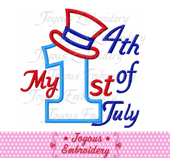 My 1st 4th of July Applique Machine Embroidery Design NO:1740