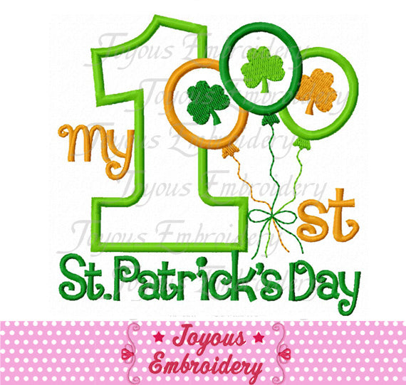 My 1st St.Patrick's Day Applique Machine Embroidery Design NO:1970