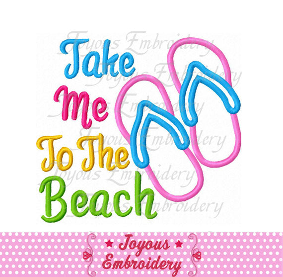 Take me to the beach Flip Flop Embroidery Design