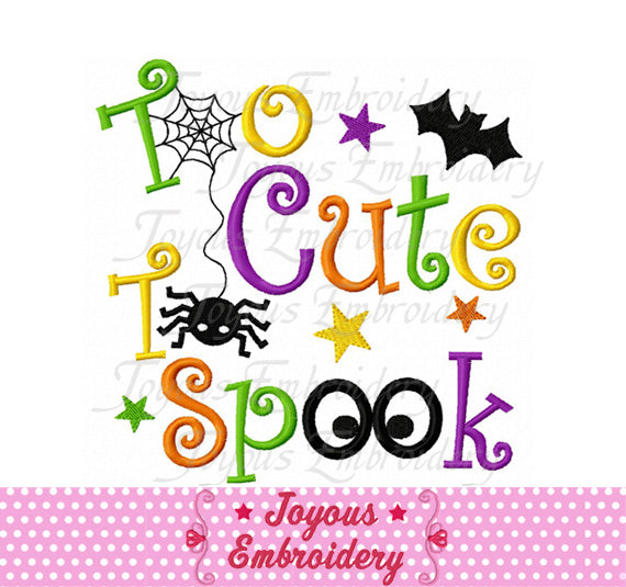 Halloween Too Cute To Spook Spider Applique Embroidery Design NO:2397